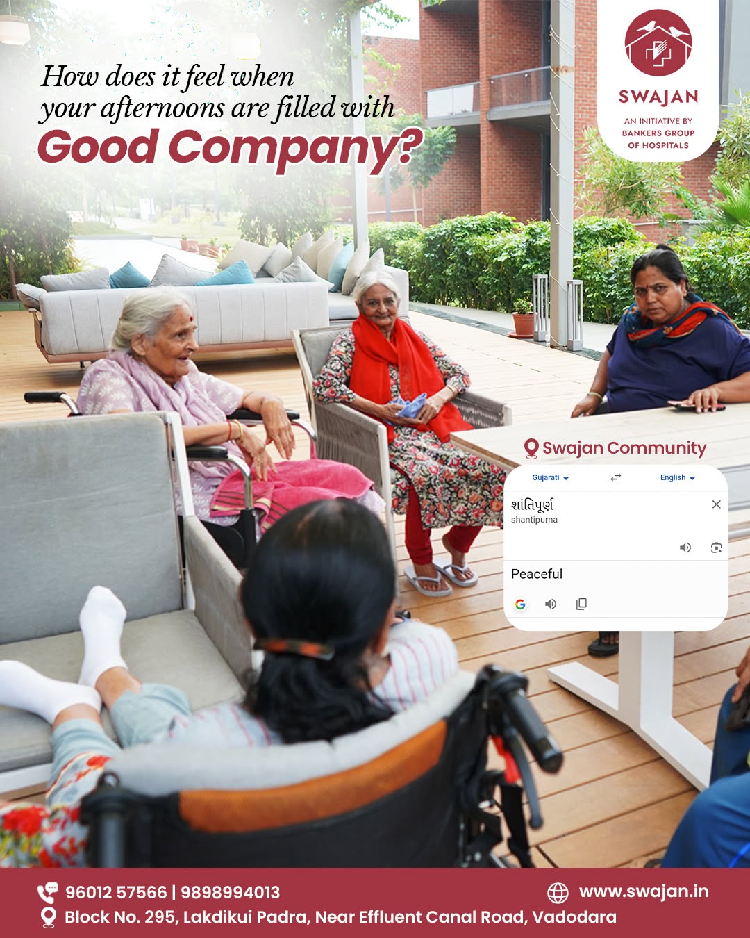 The warmth of good company, the comfort of 24/7 care.
